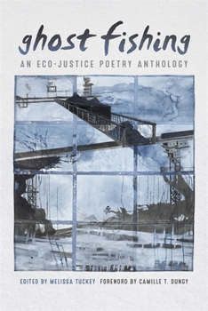 Paperback Ghost Fishing: An Eco-Justice Poetry Anthology Book