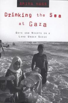 Paperback Drinking the Sea at Gaza: Days and Nights in a Land Under Siege Book