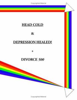 Paperback Head Cold & Depression Healed! + Divorce 500 Book