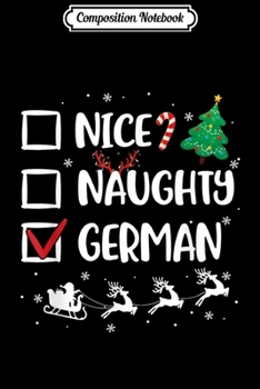 Composition Notebook: Naughty Nice German Christmas Funny Santa Hat Xmas Gifts  Journal/Notebook Blank Lined Ruled 6x9 100 Pages