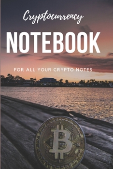 Paperback Cryptocurrency notebook: For all your crypto notes Book