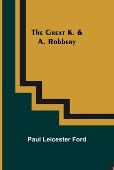 Paperback The Great K. & A. Robbery Book