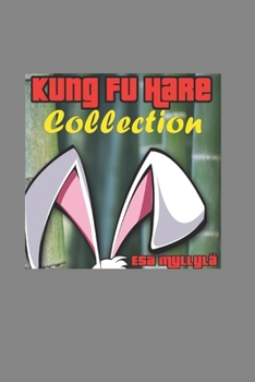 Paperback Kung Fu Hare Collection: 6 stories in one book