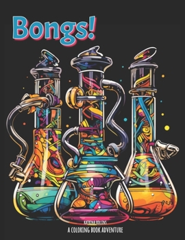 Paperback Bongs!: A Coloring Adventure Book