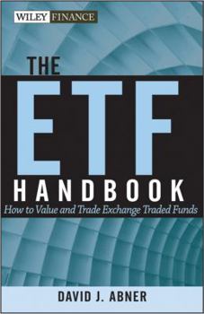 Hardcover The ETF Handbook: How to Value and Trade Exchange-Traded Funds [With Companion Web Site] Book