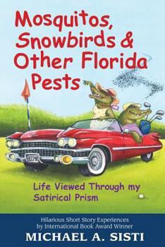 Paperback Mosquitos, Snowbirds & Other Florida Pests Book