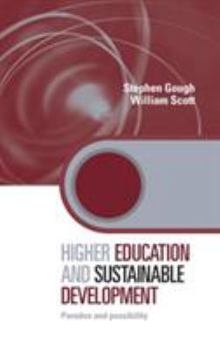 Hardcover Higher Education and Sustainable Development: Paradox and Possibility Book