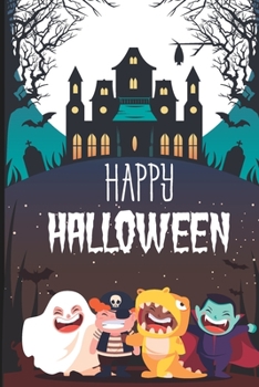 Happy Halloween: College Ruled Lined Writing Notebook, 120 Pages (6x9 Journal)