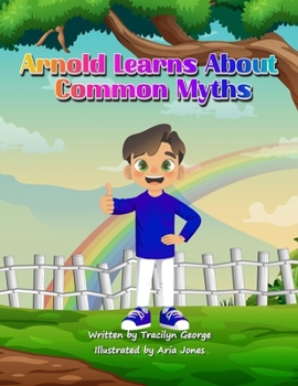 Paperback Arnold Learns About Common Myths Book