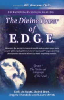 Paperback The Divine Power of E.D.G.E. Book