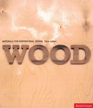 Paperback Wood: Materials for Inspirational Design Book