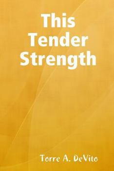 Paperback This Tender Strength Book