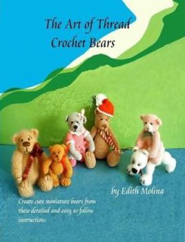 Paperback The Art of Thread Crochet Bears Book