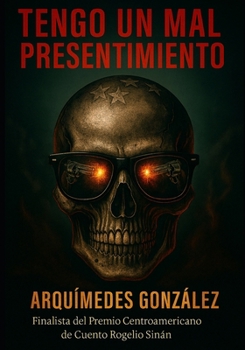 Tengo un mal presentimiento (Spanish Edition)