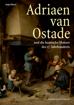 Perfect Paperback Adriaen Van Ostade Und Die Komische Malerei Des 17. Jahrhunderts [German] Book