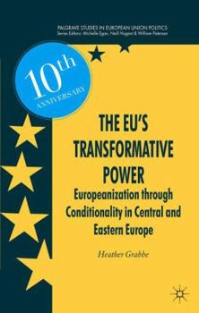 Paperback The Eu's Transformative Power: Europeanization Through Conditionality in Central and Eastern Europe Book