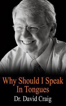 Paperback Why Should I Speak In Tongues Book