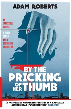 Hardcover By the Pricking of Her Thumb Book