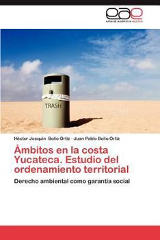 Paperback Ambitos En La Costa Yucateca. Estudio del Ordenamiento Territorial [Spanish] Book