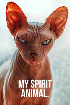 Paperback My Spirit Animal: Grumpy Sphynx Cat Journal Book