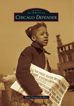Chicago Defender (Images of America: Illinois) - Book  of the Images of America: Illinois