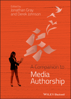 Hardcover A Companion to Media Authorship Book