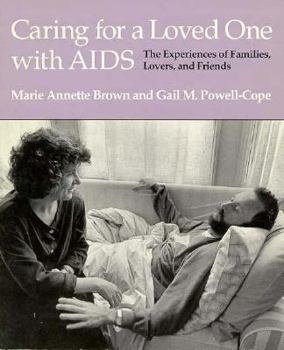 Paperback Caring for a Loved One with AIDS: The Experiences of Families, Lovers, and Friends Book