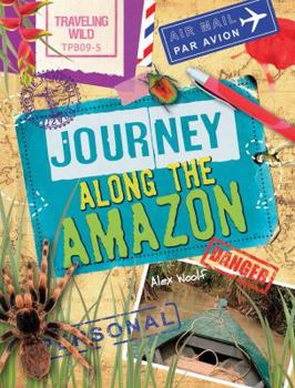 Journey Along the Amazon - Book  of the Traveling Wild
