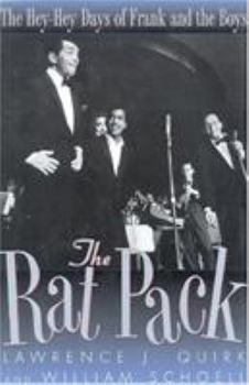 Hardcover The Rat Pack: The Hey-Hey Days of Frank and the Boys Book