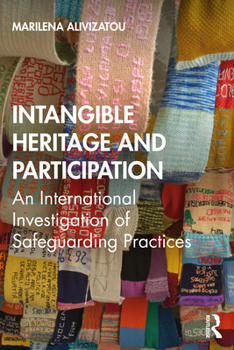 Paperback Intangible Heritage and Participation: Encounters with Safeguarding Practices Book