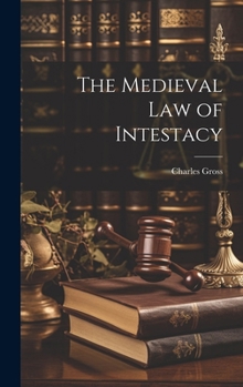 Hardcover The Medieval Law of Intestacy Book