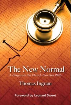 The New Normal: A Diagnosis the Church Can Live With