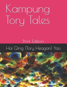 Paperback Kampung Tory Tales: Print Edition Book