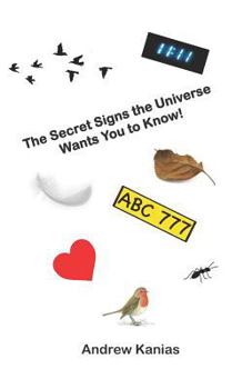 Paperback The Secret Signs the Universe Wants You to Know Book