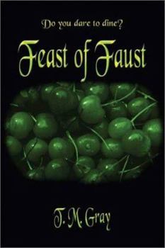 Paperback Feast of Faust: Do You Dare to Dine? Book