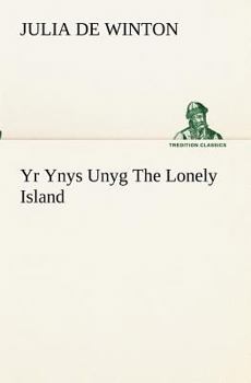 Paperback Yr Ynys Unyg The Lonely Island Book