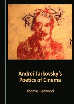 Paperback Andrei Tarkovskyâ (Tm)S Poetics of Cinema Book