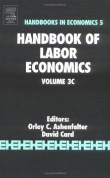 Hardcover Handbook of Labor Economics: Volume 3c Book