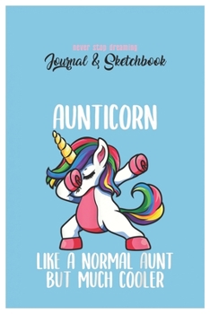Never Stop Dreaming Journal & Sketchbook: Unicorn Is Real Dream Come True Cute Unicorn Blank Ruled Line and Unline Journal and SketchBook for Girls ... 6in x 9in x 120 Pages Magical Unicorn Kawaii