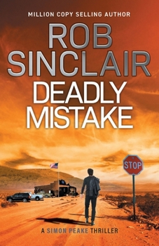 Deadly Mistake - Book #2 of the Simon Peake Thrillers