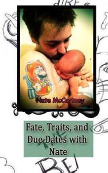 Paperback Fate, Traits, and Due Dates with Nate Book