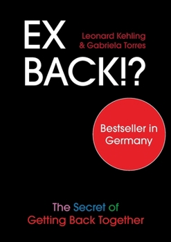 Paperback Ex Back!? The Secret of Getting Back Together Book