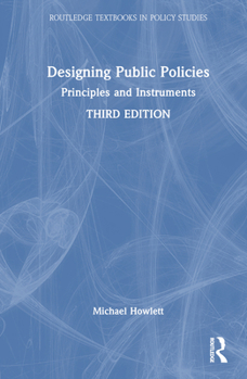 Hardcover Designing Public Policies: Principles and Instruments Book