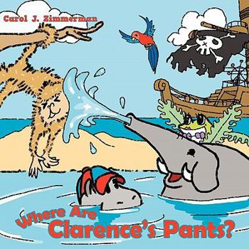 Paperback Where Are Clarence's Pants? Book