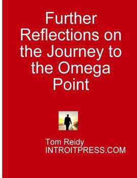 Paperback Further Reflections on the Journey to the Omega Point Book
