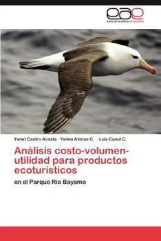 Paperback Análisis costo-volumen-utilidad para productos ecoturísticos [Spanish] Book