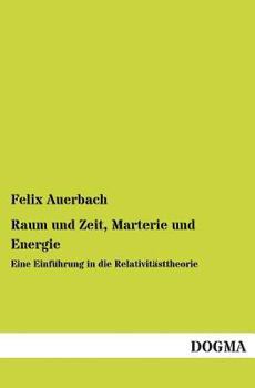 Paperback Raum Und Zeit, Marterie Und Energie [German] Book