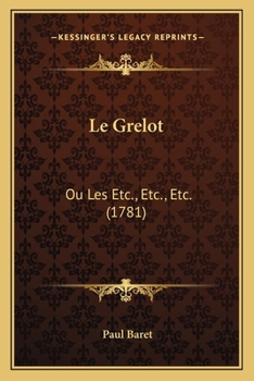 Paperback Le Grelot: Ou Les Etc., Etc., Etc. (1781) [French] Book