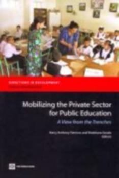 Paperback Mobilizing the Private Sector for Public Education: A View from the Trenches Book