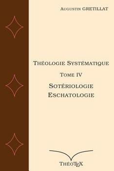 Paperback Th?ologie Syst?matique, Sot?riologie, Eschatologie [French] Book